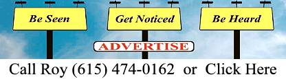 Advertise With Us! Great Rates and Service, In Print or On Our Website. Call Roy at (615) 474-0162