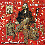 Chet O'Keefe Because Of You