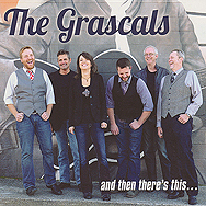 The Grascals And Then Theres This